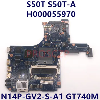 Дънната платка на лаптопа H000055970 За TOSHIBA Satellite S50T S50T-A HM76 DDR3 GT740M График 100% Напълно Тестван