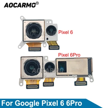Aocarmo За Google Pixel 6 Pro 6PRO Задната част на Задната Голяма Камера, Модул Гъвкав Кабел, Резервни Части