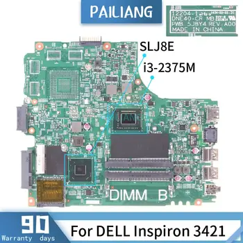 12204-1 5J8Y4 За DELL Inspiron 3421 5421 I3-2375M дънна Платка на лаптоп CN-07GDDC 07GDDC SR0U4 DDR3 дънна Платка на Лаптоп Тестван