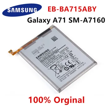 Оригинална Батерия SAMSUNG EB-BA715ABY 4500 mah батерии За мобилни телефони на Samsung Galaxy A71 SM-A7160 A7160 0