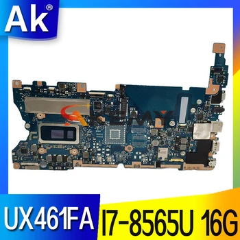 UX461FA дънна Платка за ASUS Zenbook UX461FN UX461FA UX461F UX461 дънна Платка за лаптоп с I7-8565U 16G-RAM100% Работи добре