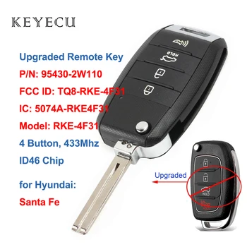 Keyecu Обновен Дистанционно кола Ключодържател 4 бутона 433 Mhz ID46 Чип за Hyundai Santa Fe FCC ID: TQ8-RKE-4F31, P/N: 95430-2W110
