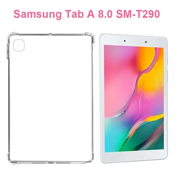 Устойчив на удари калъф За Samsung Galaxy Tab A 8,0 2019 SM-T290 SM-T295 Калъф от TPU Силиконов Прозрачен Калъф Калъфи за Tab A8