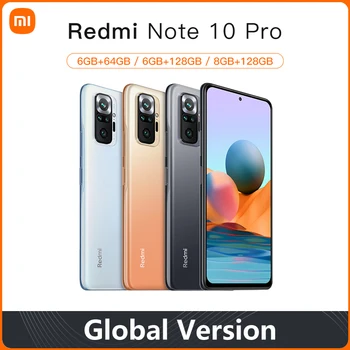Глобалната версия на Xiaomi Redmi Note 10 Pro NFC 6 GB 64G 128GB Смартфон Snapdragon 732G Восьмиядерный 667 AMOLED Дисплей на Мобилен телефон