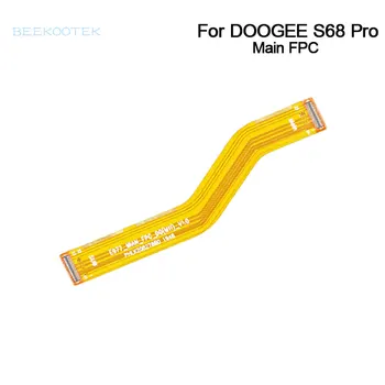 Нов Оригинален Doogee S68 pro дънната Платка Основна Лента Гъвкави Кабели Гъвкави Печатни Платки резервни Части, Аксесоари, Ремонт За Смартфон Doogee S68 Pro