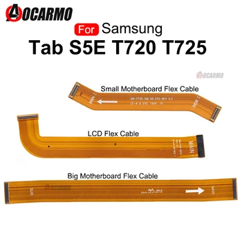 1 бр. LCD Дисплей Гъвкав Кабел За Samsung Galaxy Tab S5E T720 T725 Основната дънна Платка за Свързване на Flex Кабел, Резервни Части 0