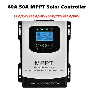 60A 50A MPPT Слънчев Контролер 12 24 48 60 72 от 96 В MPPT Слънчев Контролер 230 vdc за Литиево-ГЕЛЕВОЙ Lifepo4 батерии