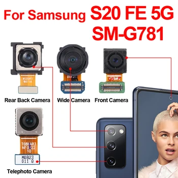 Оригинален S20 FE s20fe 4G 5G Задната Камера на Предната и Задната Камерата За Samsung Galaxy S20 FE s20fe 4G 5G Подмяна на Основната Камера