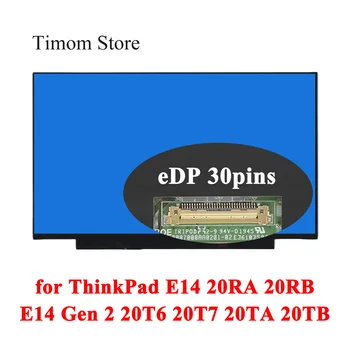 за E14 20RA 20RB Lenovo ThinkPad E14 Gen 2 Тип 20T6 20T7 20TA 20 TB 14,0 LCD led Матрица Без дупки за винтове 1920 IPS eDP Екран